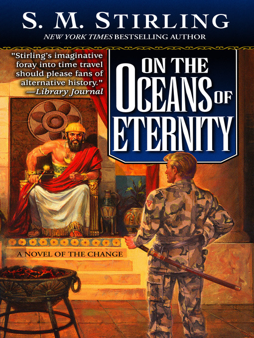 Title details for On the Oceans of Eternity by S. M. Stirling - Available